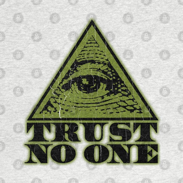 Trust No One (vintage distressed look) by robotface